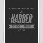 HARDER-STRONGER
